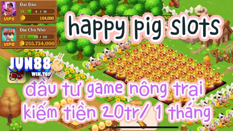 Sự hấp dẫn và thú vị của tựa game Happy Pig Slot tại Jun88 4 Cong game Happy Pig Slot voi vo van hinh thuc nhan thuong