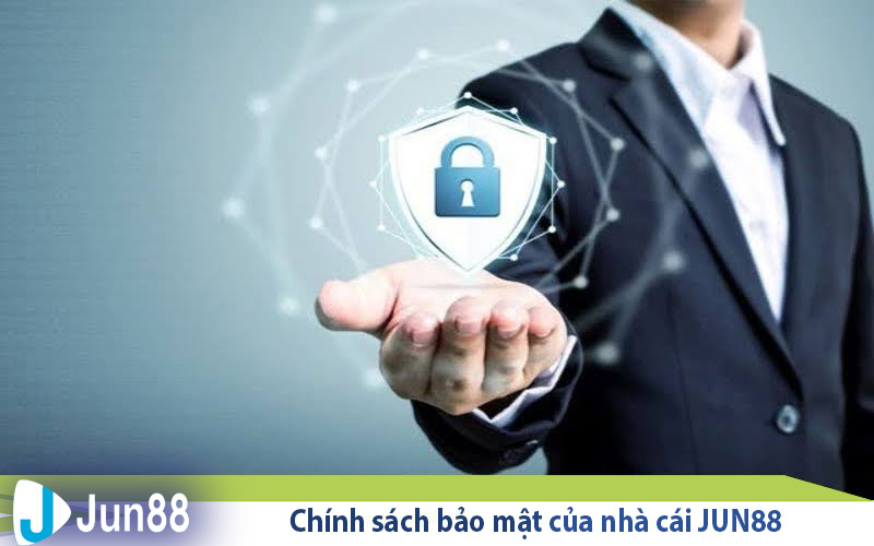 Giới thiệu thông tin sơ lược chính sách bảo mật Jun88 1 chinh sach bao mat cua nha cai jun88