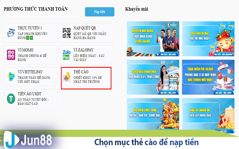 Hướng Dẫn Nạp Tiền Jun88 Đơn Giản - Nhanh Chóng 8 chon muc the cao de nap tien
