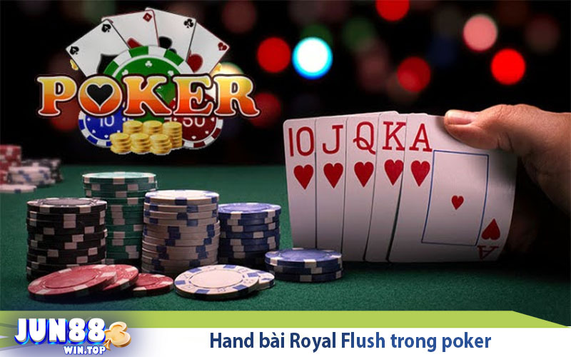 Thứ tự Poker sắp xếp từ mạnh đến yếu nhất 4 hand bai royal flush trong poker