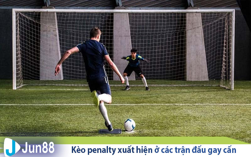 Kèo luân lưu là gì? Bí kíp hay bắt kèo Penalty hiệu quả 2 keo penalty xuat hien o cac tran dau gay can