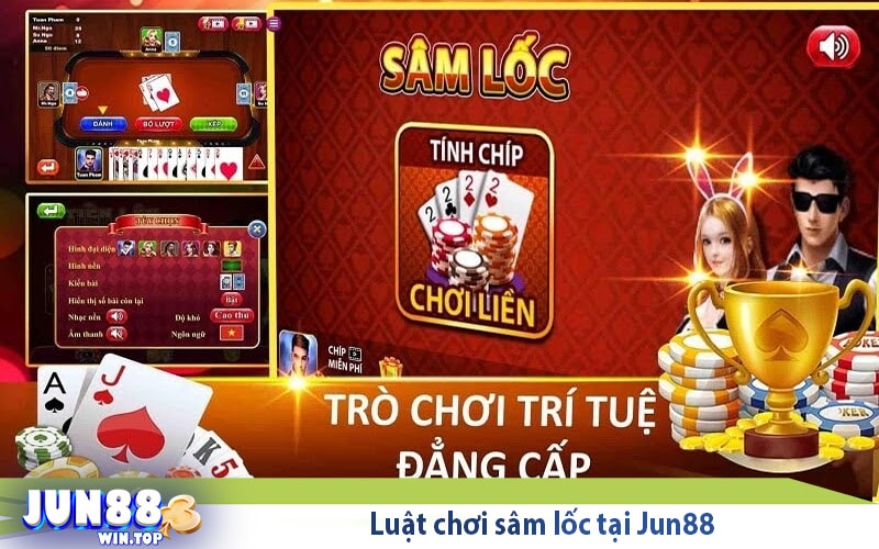 Tân thủ khám phá cách chơi sâm lốc để trở thành cao thủ 3 luat choi sam loc tai jun88