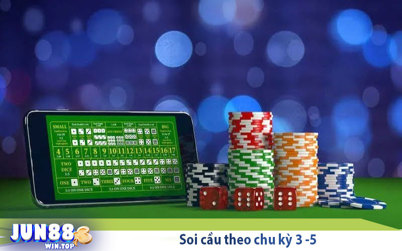 Hướng dẫn cách soi cầu tài xỉu hiệu quả tại Jun88 4 soi cau theo chu ky 3 5